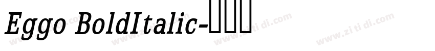 Eggo BoldItalic字体转换